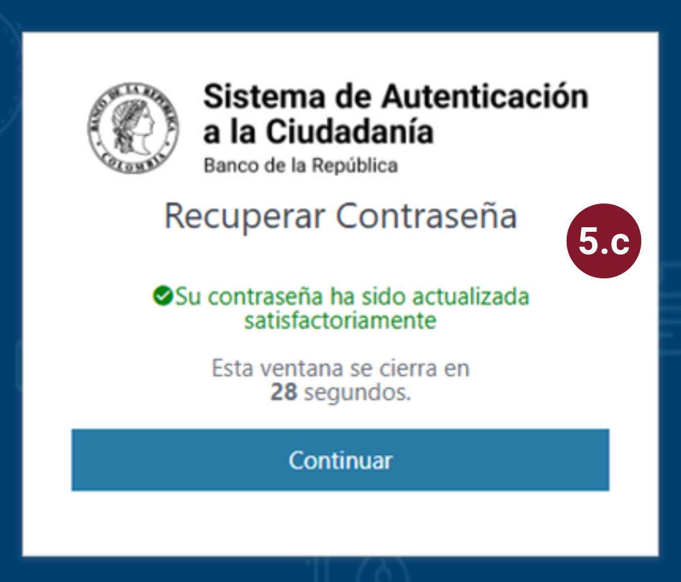 Se muestra el mensaje de notificación con el texto: Su contraseña ha sido actualizada satisfactoriamente; que muestra el sistema al finalizar con éxito el procedimiento.