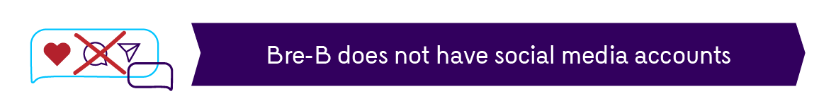 Bre-B does not have social media accounts