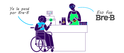 imagen donde una persona en silla de ruedas paga por Bre-B un café al tendero y el tendero responde "eso fue Bre-B"