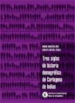 Portada del libro Tres siglos de historia demográfica de Cartagena de Indias