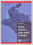 Geografía económica y análisis espacial en Colombia 