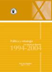 Portada Política  y estrategia: Una década de desarrollo, 1994-2004.