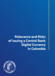 Relevance and Risks of Issuing a Central Bank Digital Currency in Colombia