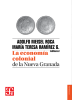 Portada del libro "La economía colonial de la Nueva Granada"